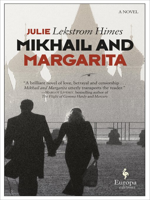 Title details for Mikhail and Margarita by Julie Lekstrom Himes - Available